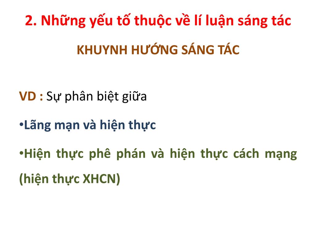 2. Những yếu tố thuộc về lí luận sáng tác