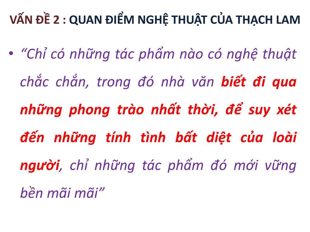 VẤN ĐỀ 2 : QUAN ĐIỂM NGHỆ THUẬT CỦA THẠCH LAM