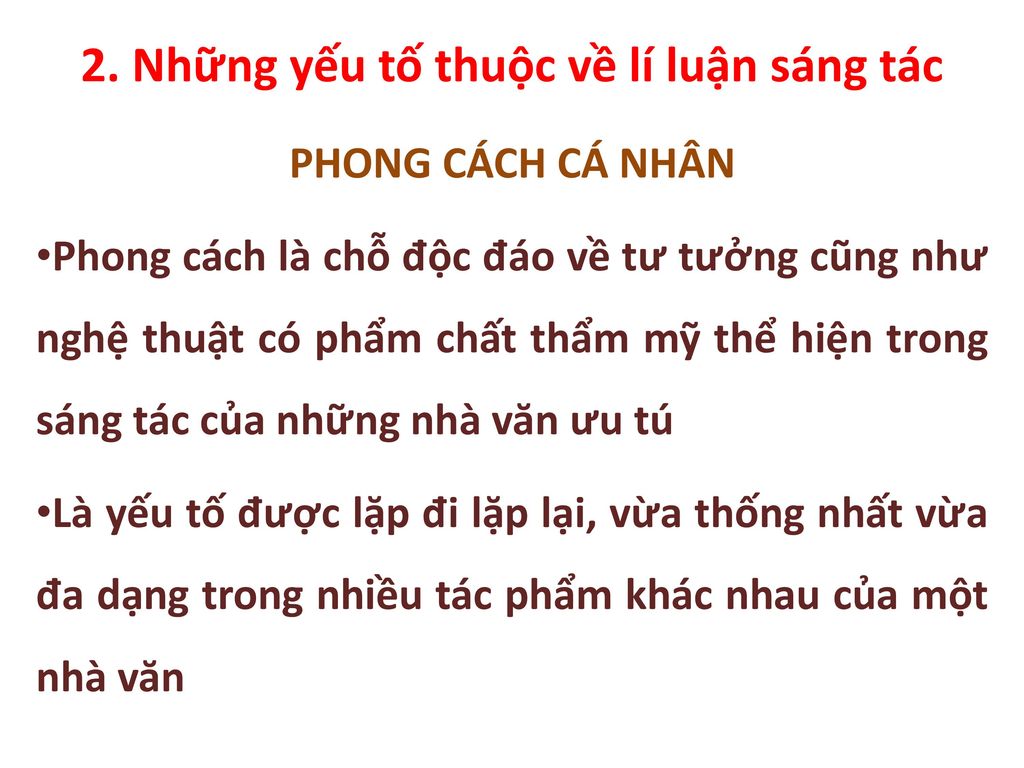 2. Những yếu tố thuộc về lí luận sáng tác