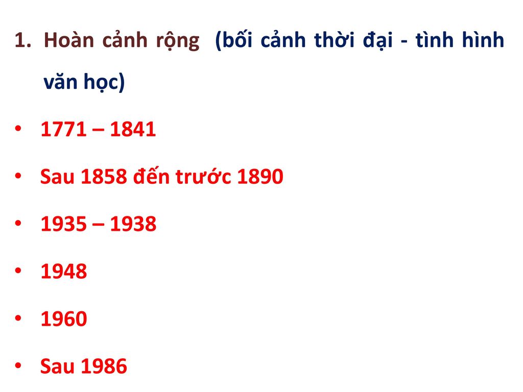 Hoàn cảnh rộng (bối cảnh thời đại - tình hình văn học)