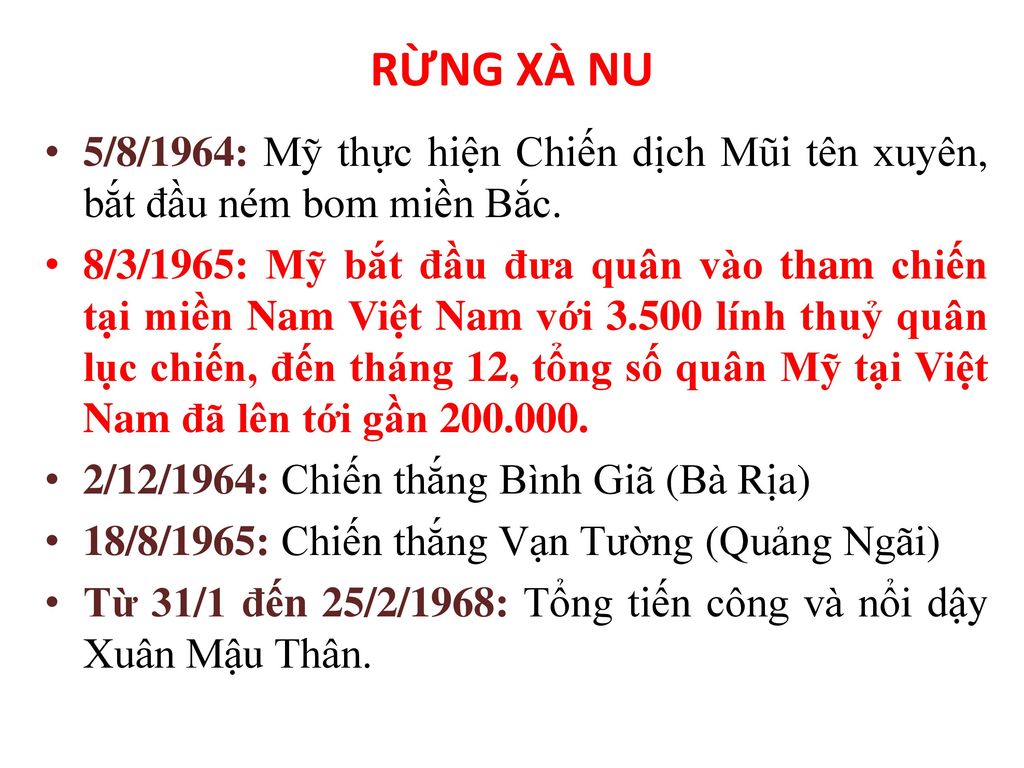 RỪNG XÀ NU 5/8/1964: Mỹ thực hiện Chiến dịch Mũi tên xuyên, bắt đầu ném bom miền Bắc.