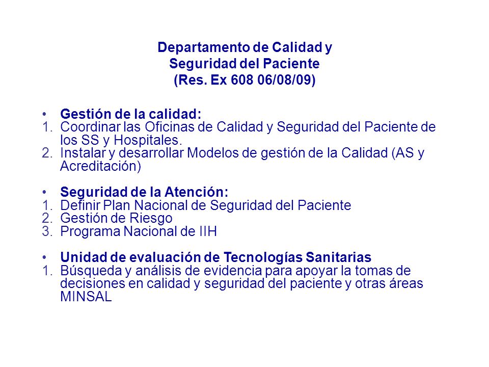 Departamento de Calidad y Seguridad del Paciente (Res. Ex /08/09)