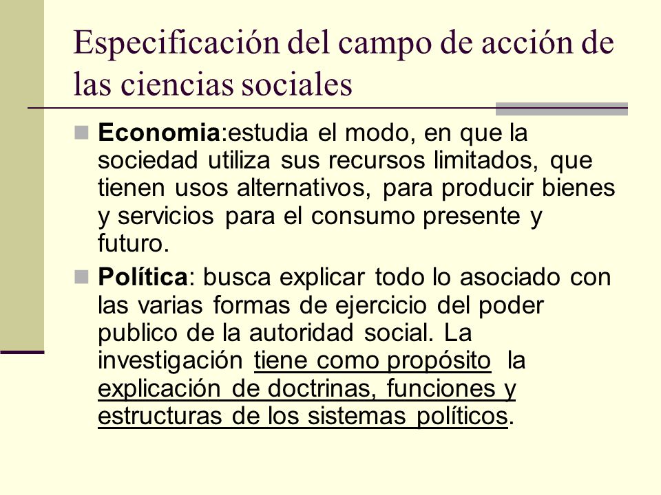 Especificación del campo de acción de las ciencias sociales