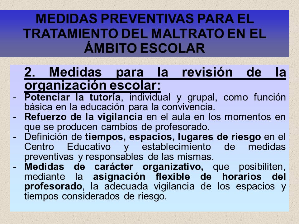 2. Medidas para la revisión de la organización escolar: