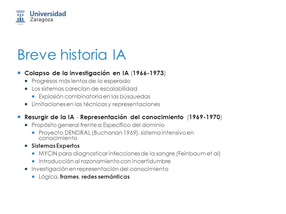 Breve historia IA Colapso de la investigación en IA ( )