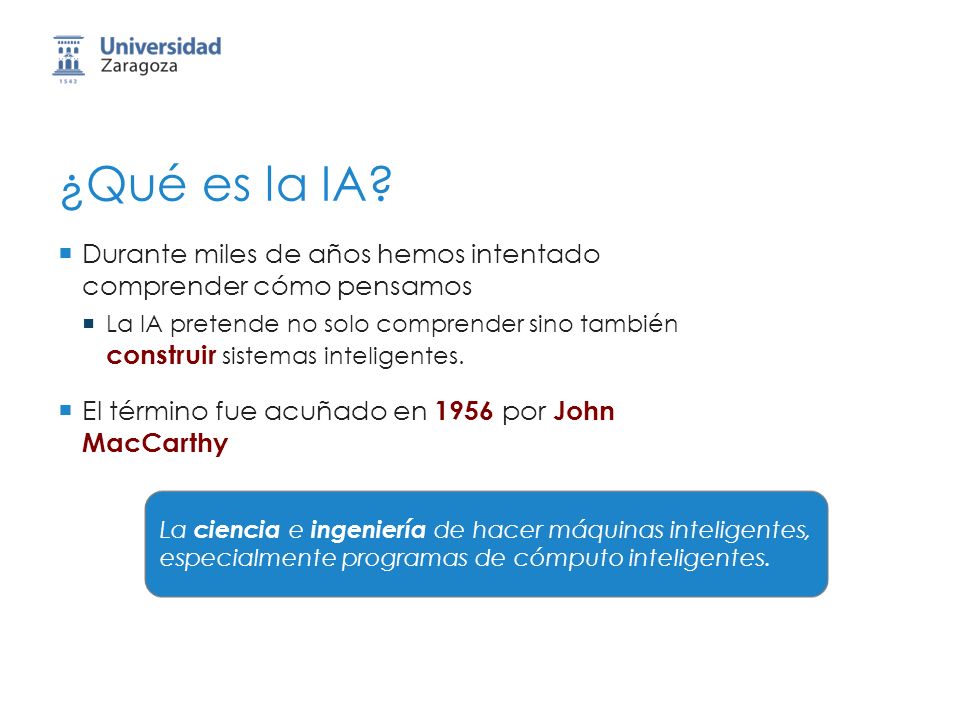 ¿Qué es la IA Durante miles de años hemos intentado comprender cómo pensamos.
