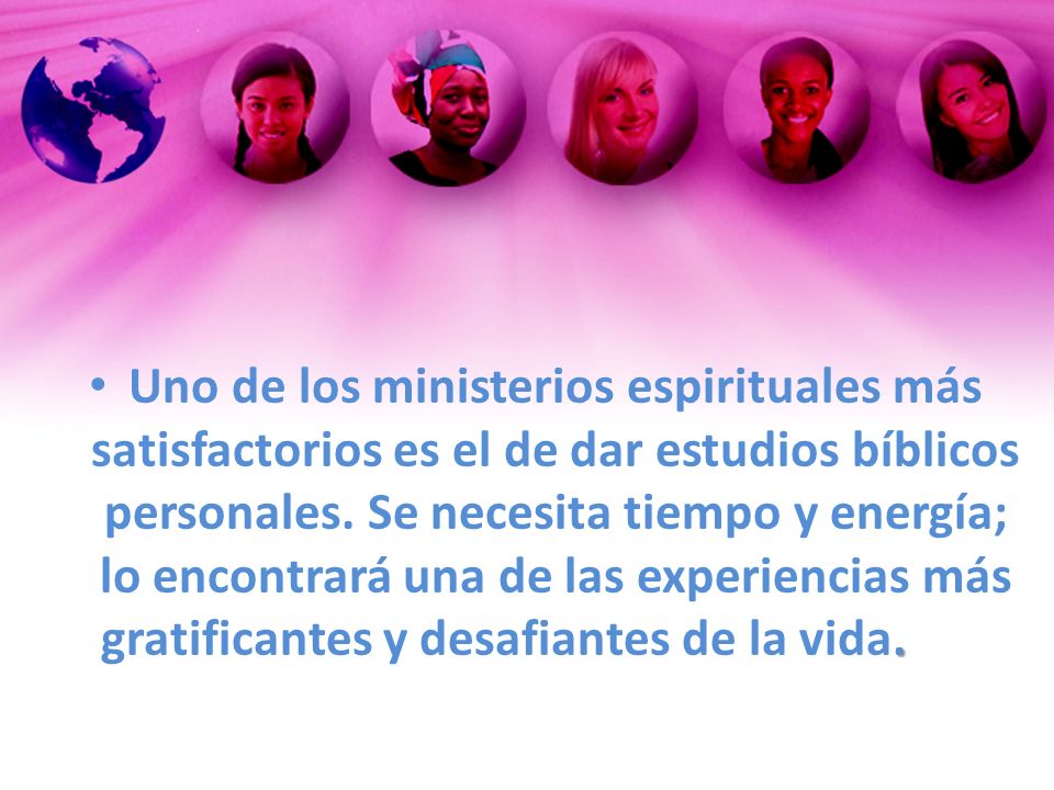 Uno de los ministerios espirituales más satisfactorios es el de dar estudios bíblicos personales.