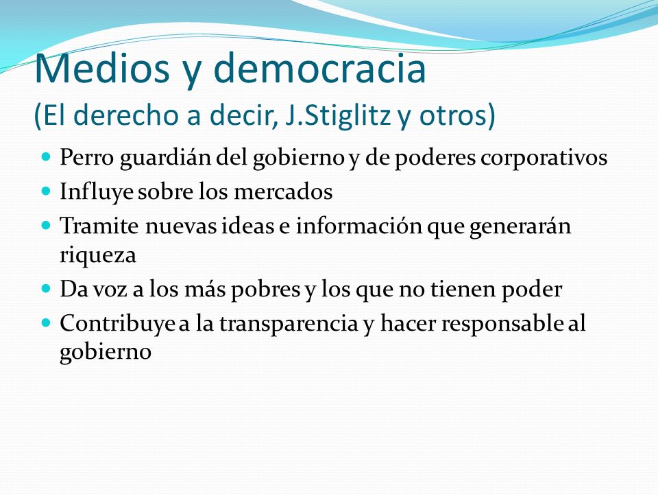 Medios y democracia (El derecho a decir, J.Stiglitz y otros)