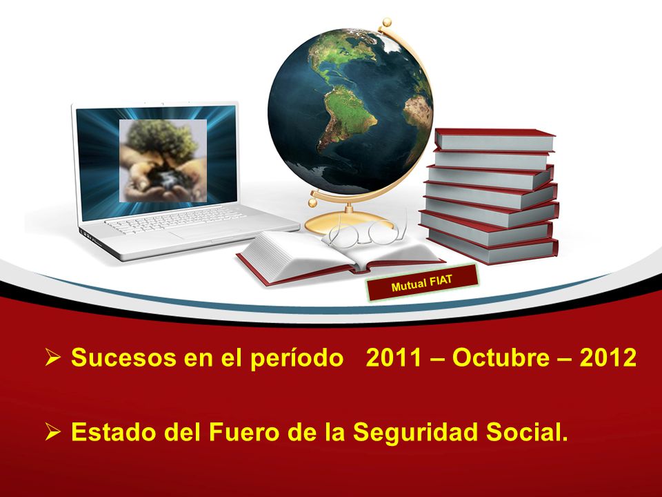 Sucesos en el período 2011 – Octubre – 2012
