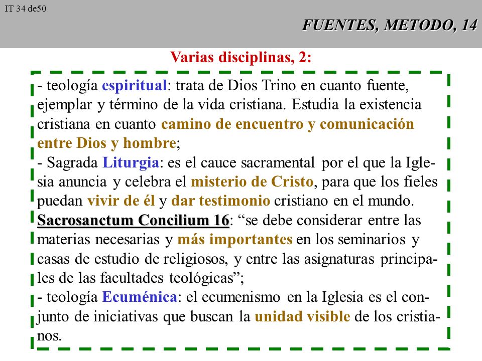 - teología espiritual: trata de Dios Trino en cuanto fuente,