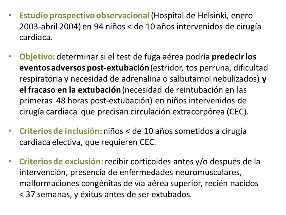 Estudio prospectivo observacional (Hospital de Helsinki, enero 2003-abril 2004) en 94 niños < de 10 años intervenidos de cirugía cardiaca.