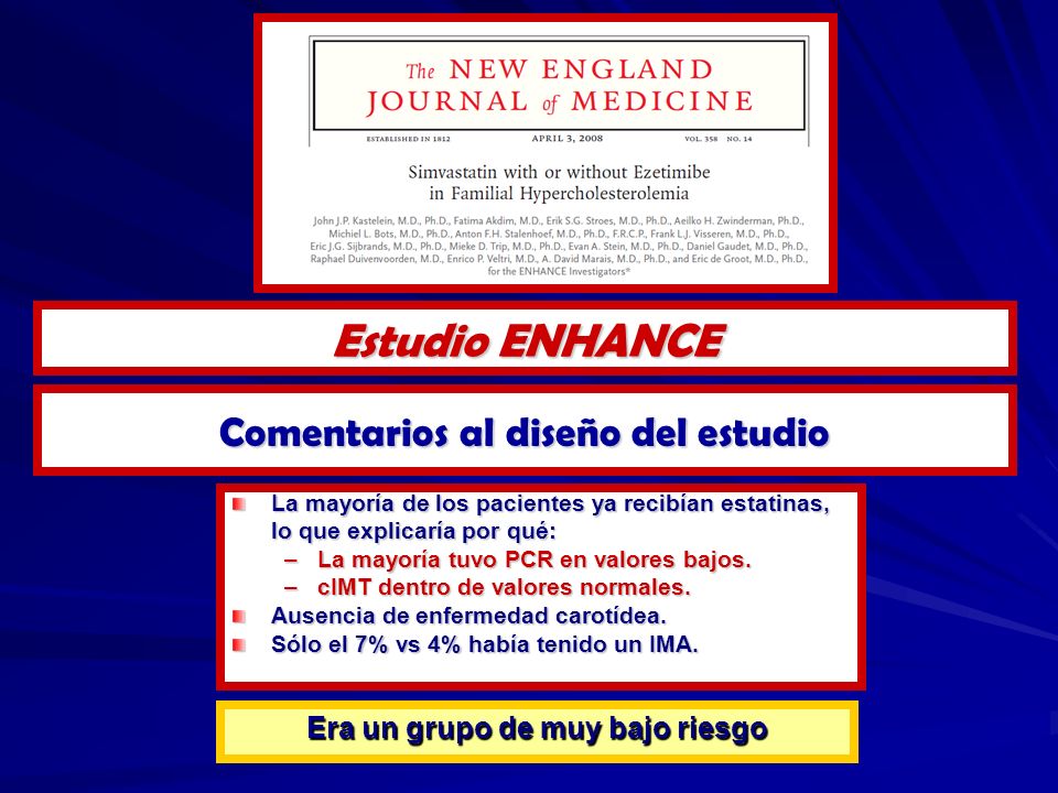 Comentarios al diseño del estudio Era un grupo de muy bajo riesgo