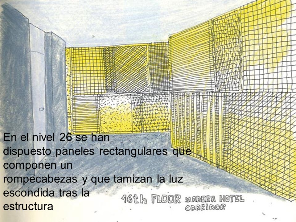 En el nivel 26 se han dispuesto paneles rectangulares que componen un rompecabezas y que tamizan la luz escondida tras la estructura