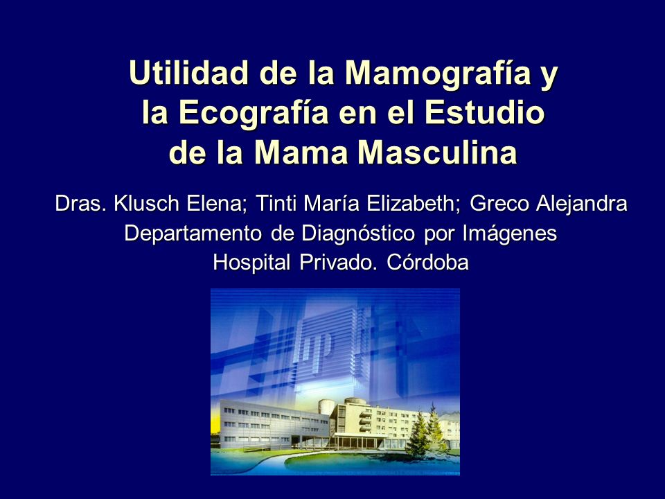 Utilidad de la Mamografía y la Ecografía en el Estudio de la Mama Masculina