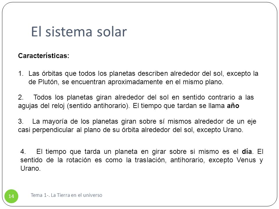 El sistema solar Características: