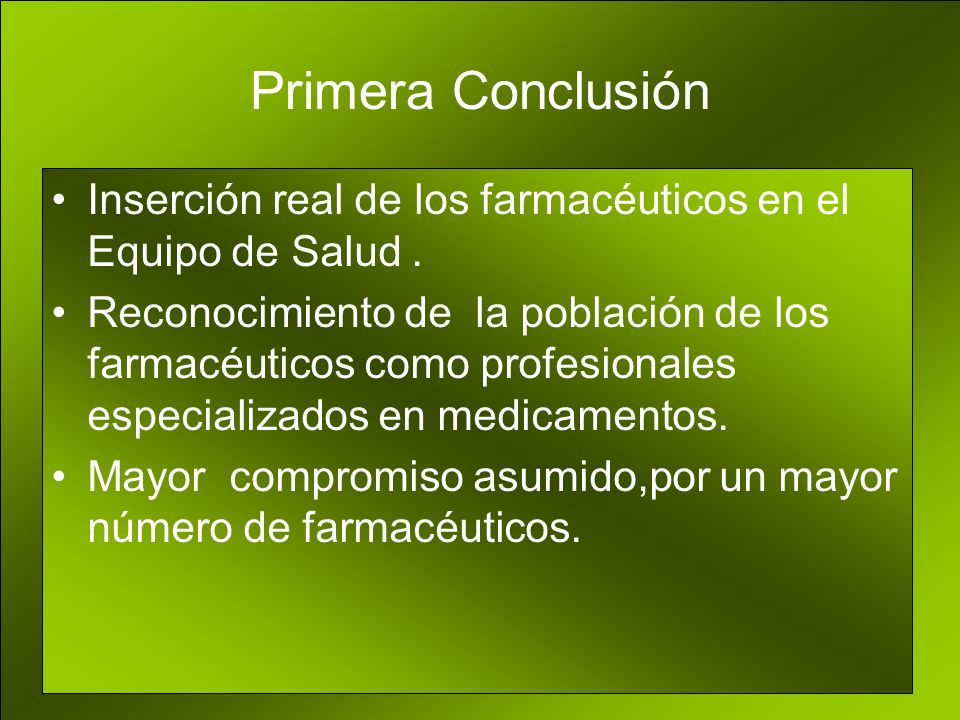 Primera Conclusión Inserción real de los farmacéuticos en el Equipo de Salud .