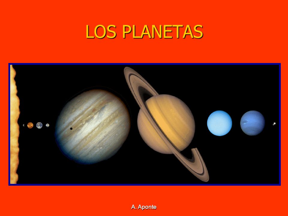 LOS PLANETAS En el Sistema Solar podemos distinguir dos tipos de planetas: