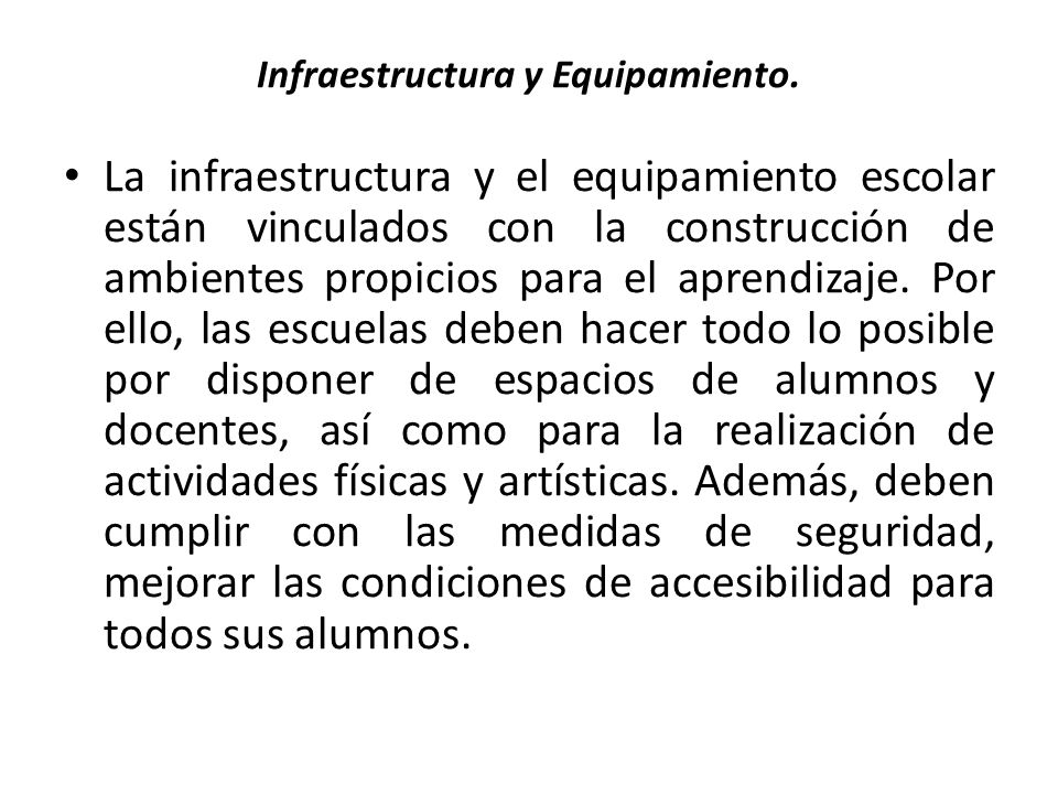 Infraestructura y Equipamiento.