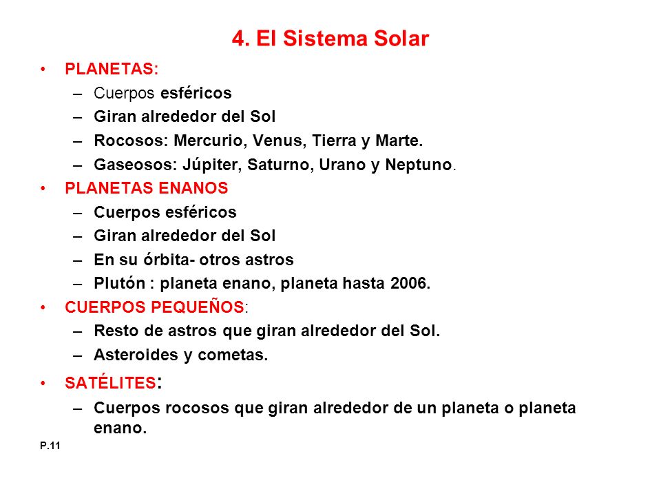 4. El Sistema Solar PLANETAS: Cuerpos esféricos