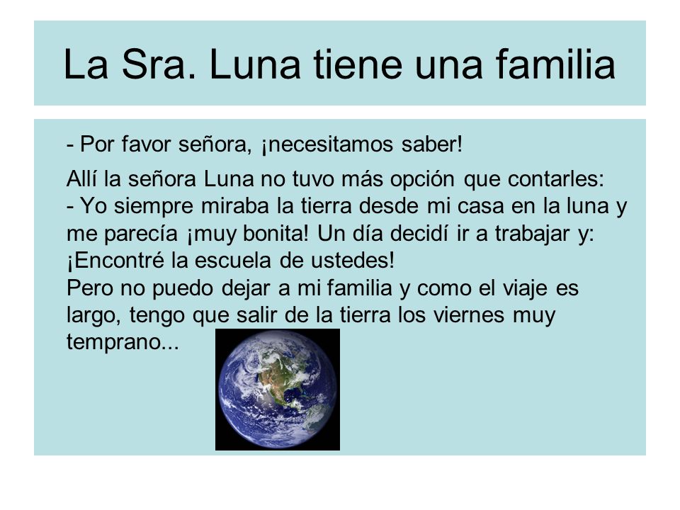 La Sra. Luna tiene una familia