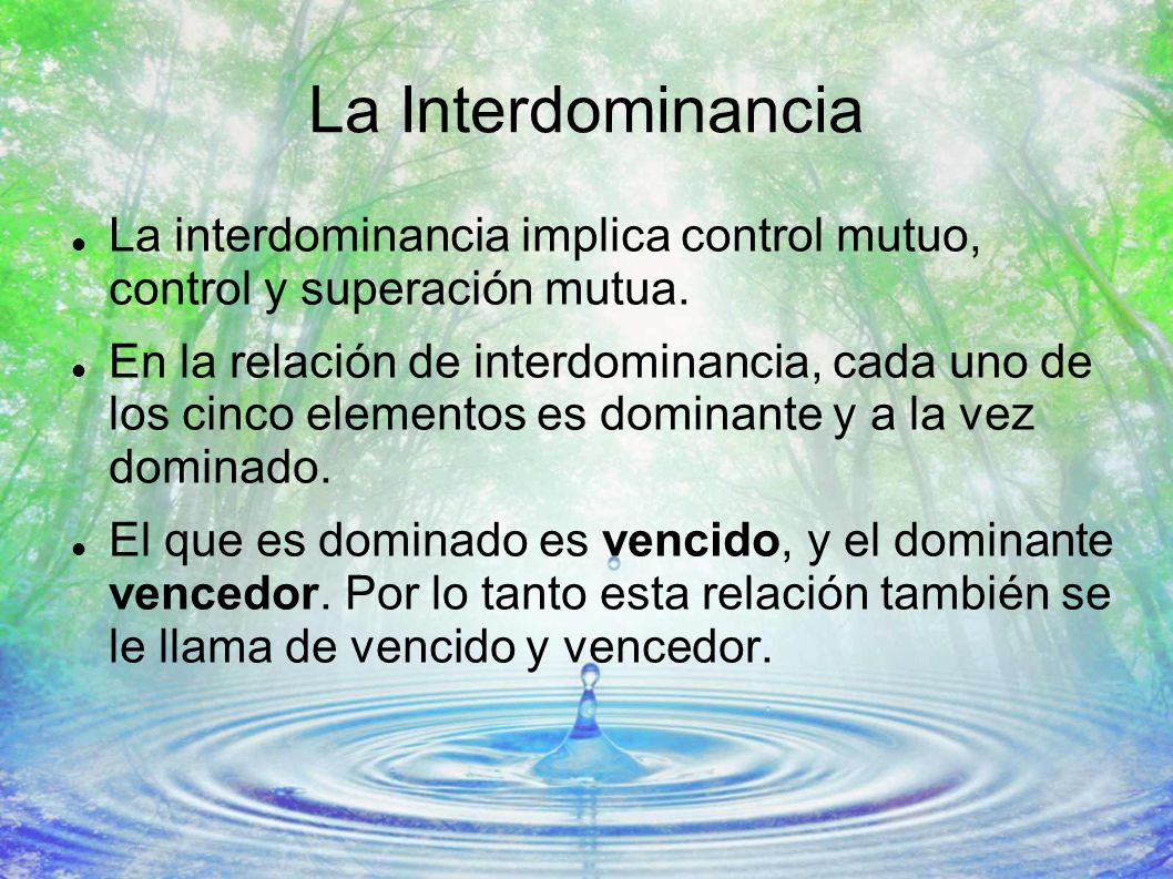 La Interdominancia La interdominancia implica control mutuo, control y superación mutua.