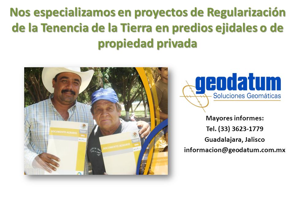Nos especializamos en proyectos de Regularización de la Tenencia de la Tierra en predios ejidales o de propiedad privada