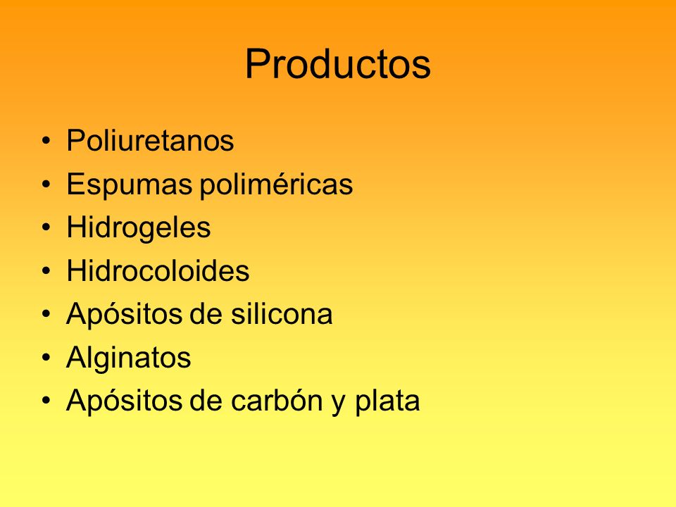 Productos Poliuretanos Espumas poliméricas Hidrogeles Hidrocoloides