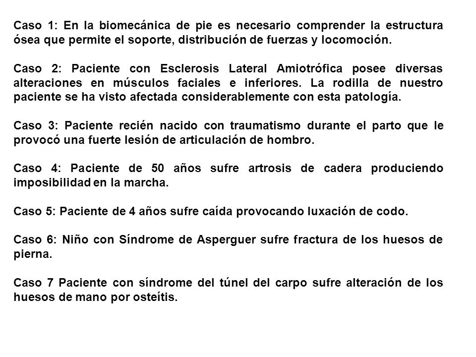 Caso 1: En la biomecánica de pie es necesario comprender la estructura ósea que permite el soporte, distribución de fuerzas y locomoción.