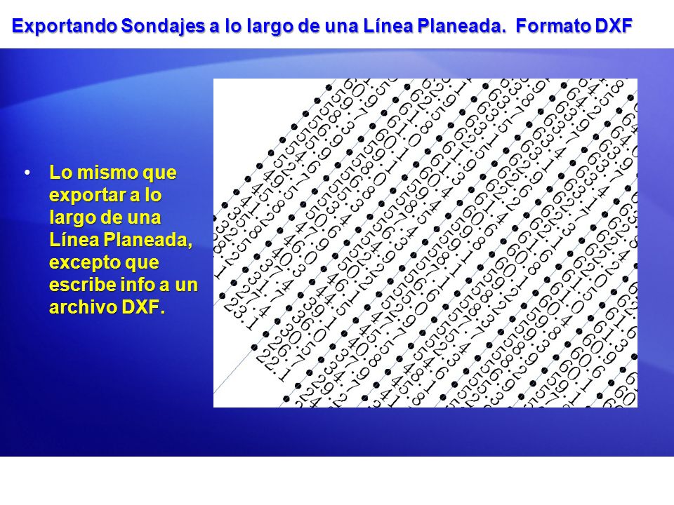 Exportando Sondajes a lo largo de una Línea Planeada. Formato DXF