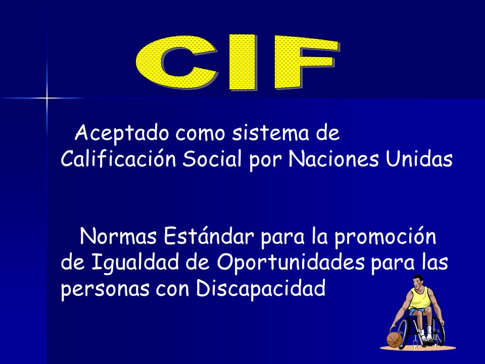 CIF Aceptado como sistema de Calificación Social por Naciones Unidas
