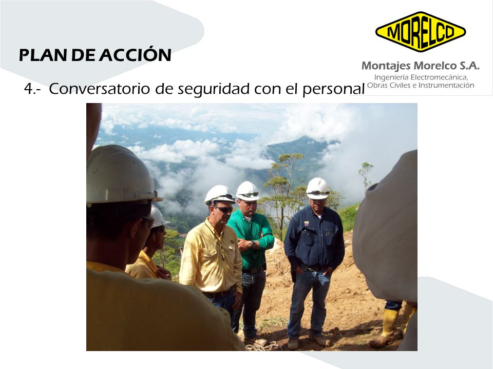 PLAN DE ACCIÓN 4.- Conversatorio de seguridad con el personal