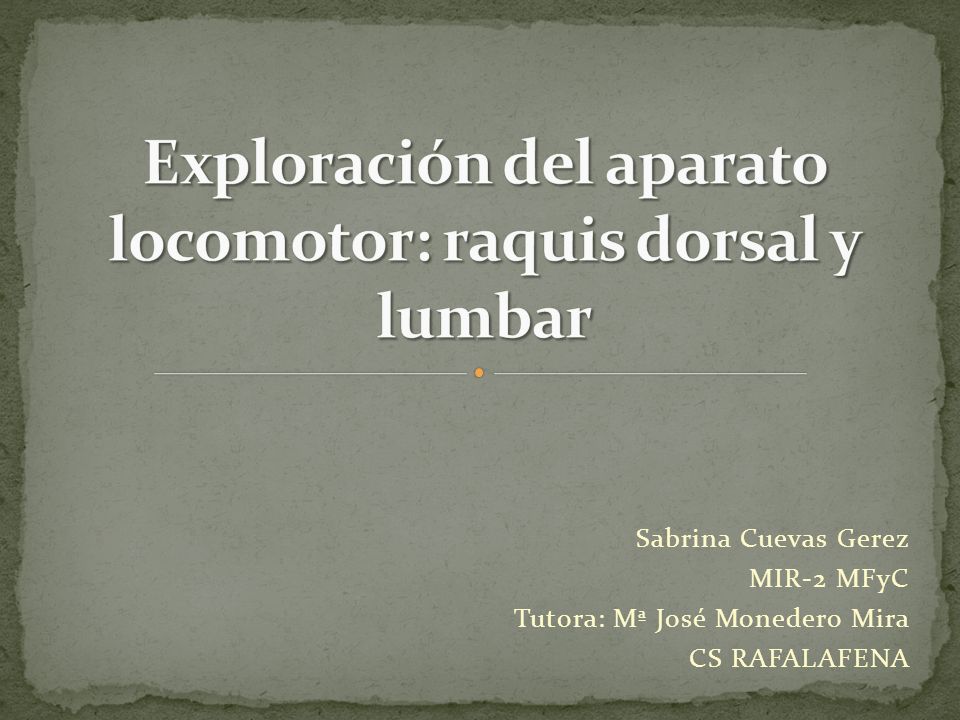 Exploración del aparato locomotor: raquis dorsal y lumbar