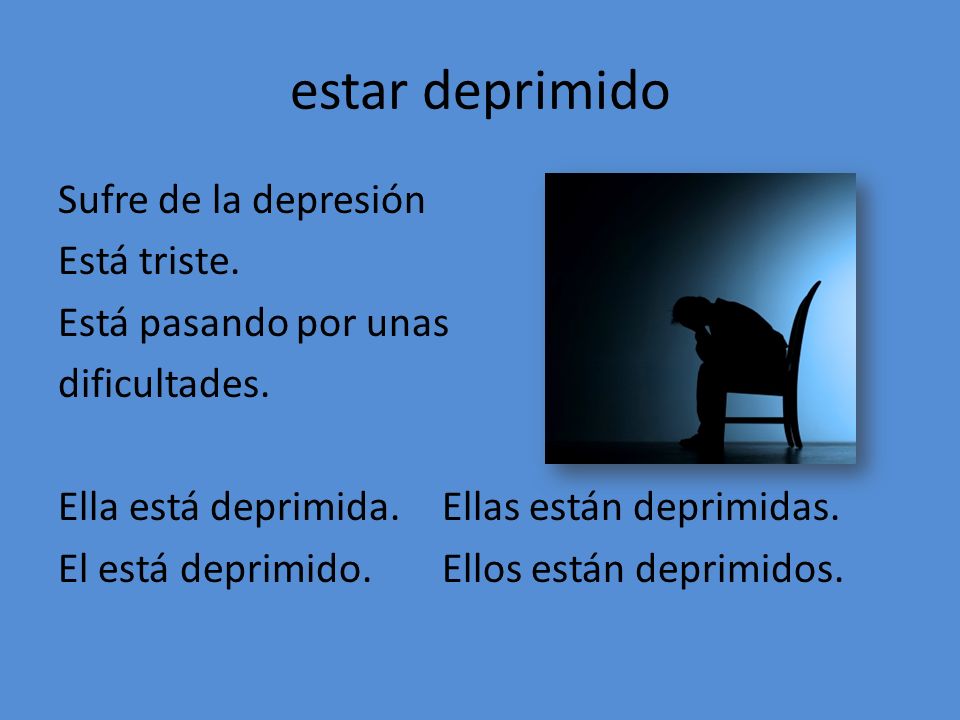 estar deprimido