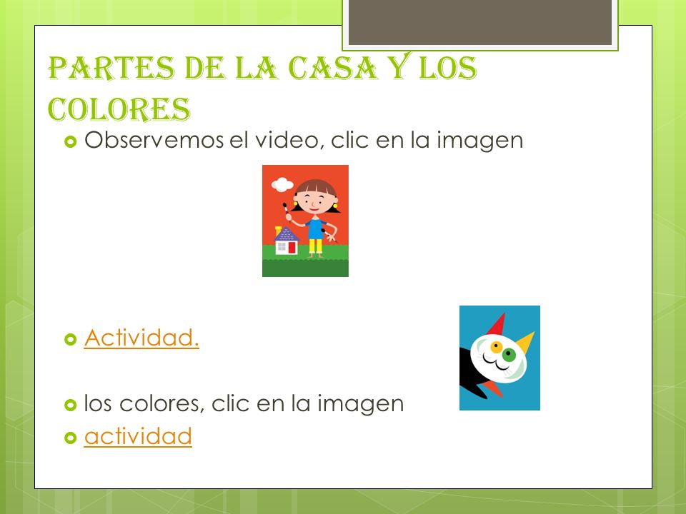 PARTES DE LA CASA Y LOS COLORES