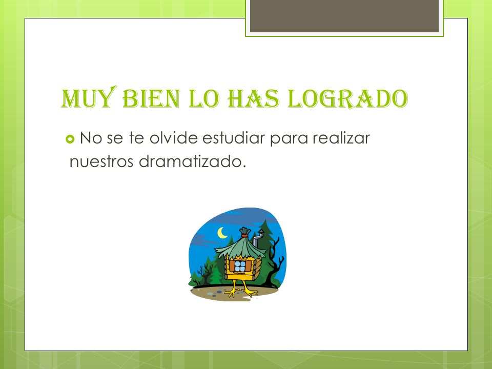 Muy bien lo has logrado No se te olvide estudiar para realizar