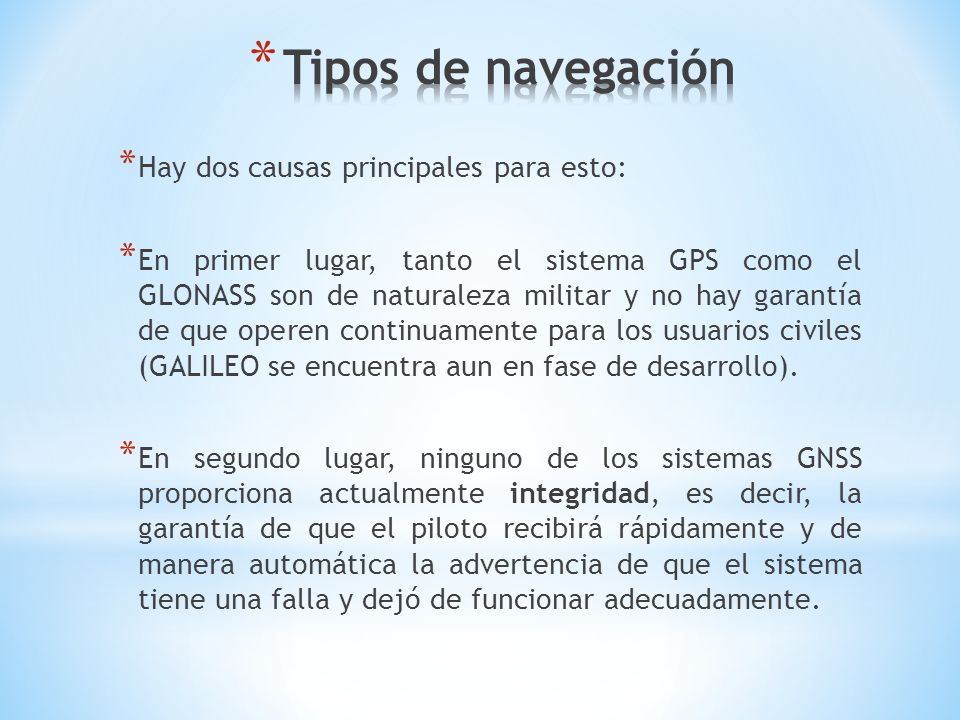Tipos de navegación Hay dos causas principales para esto: