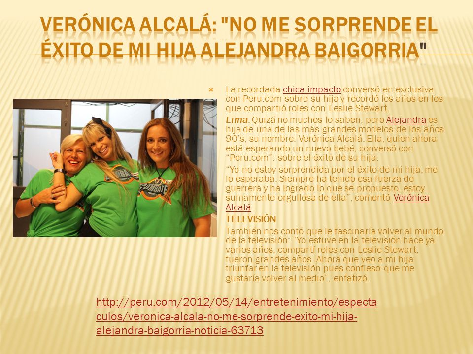 Verónica Alcalá: No me sorprende el éxito de mi hija Alejandra Baigorria