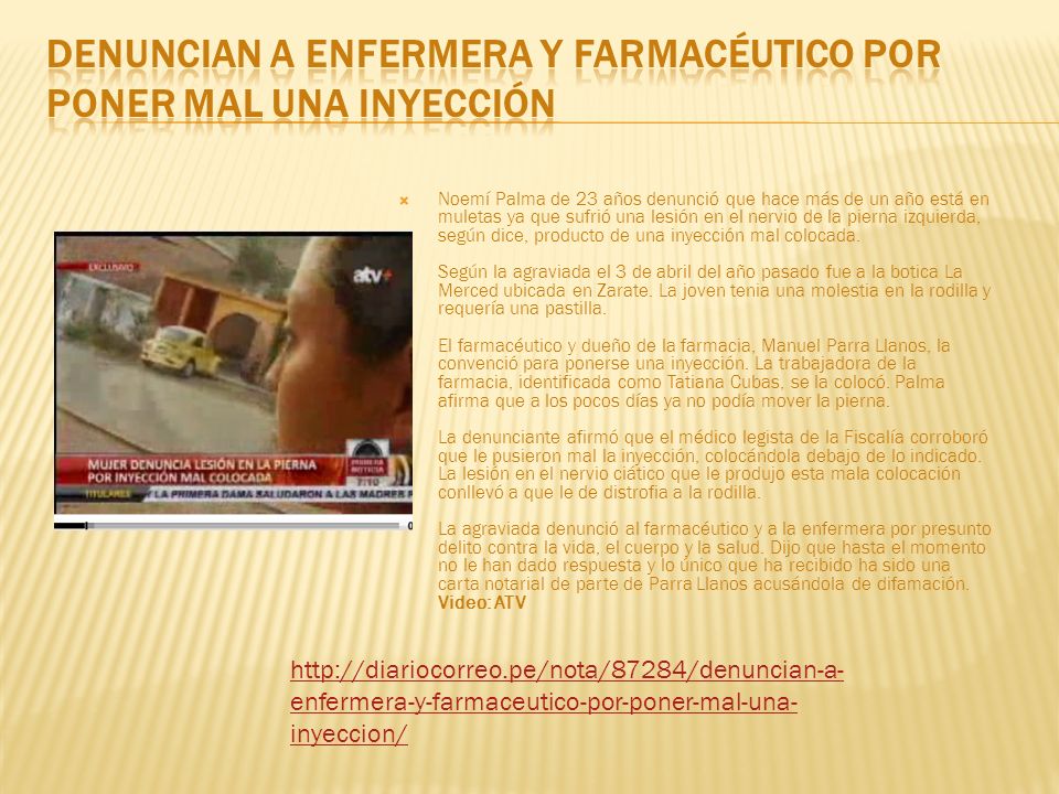 Denuncian a enfermera y farmacéutico por poner mal una inyección