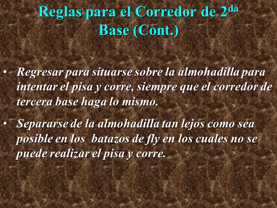 Reglas para el Corredor de 2da Base (Cont.)