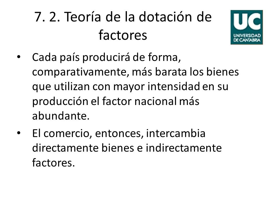 7. 2. Teoría de la dotación de factores