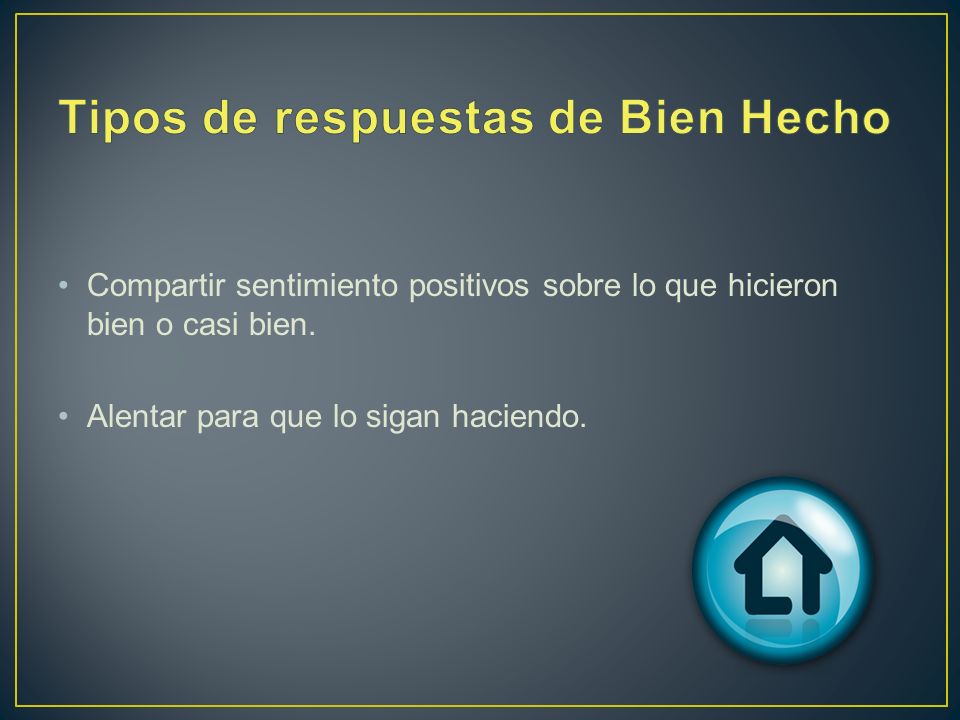 Tipos de respuestas de Bien Hecho