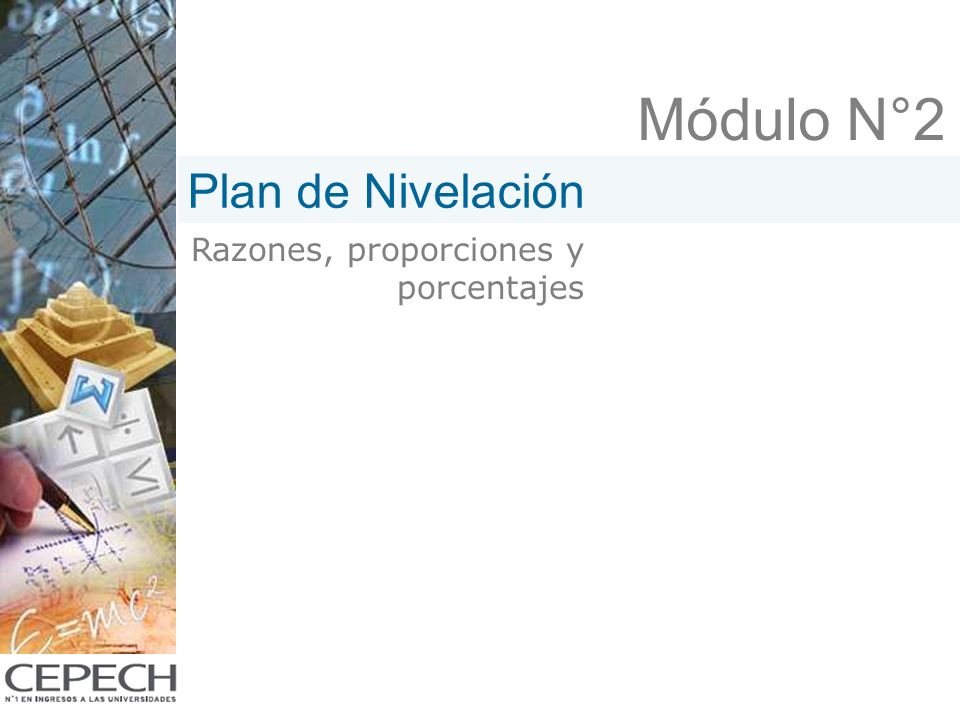 Módulo N°2 Plan de Nivelación Razones, proporciones y porcentajes