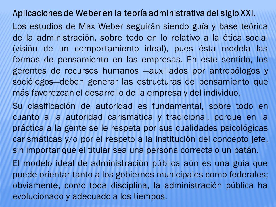 Aplicaciones de Weber en la teoría administrativa del siglo XXI