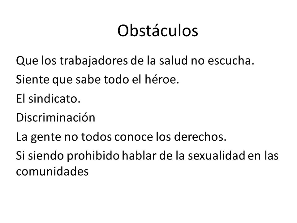 Obstáculos Que los trabajadores de la salud no escucha.
