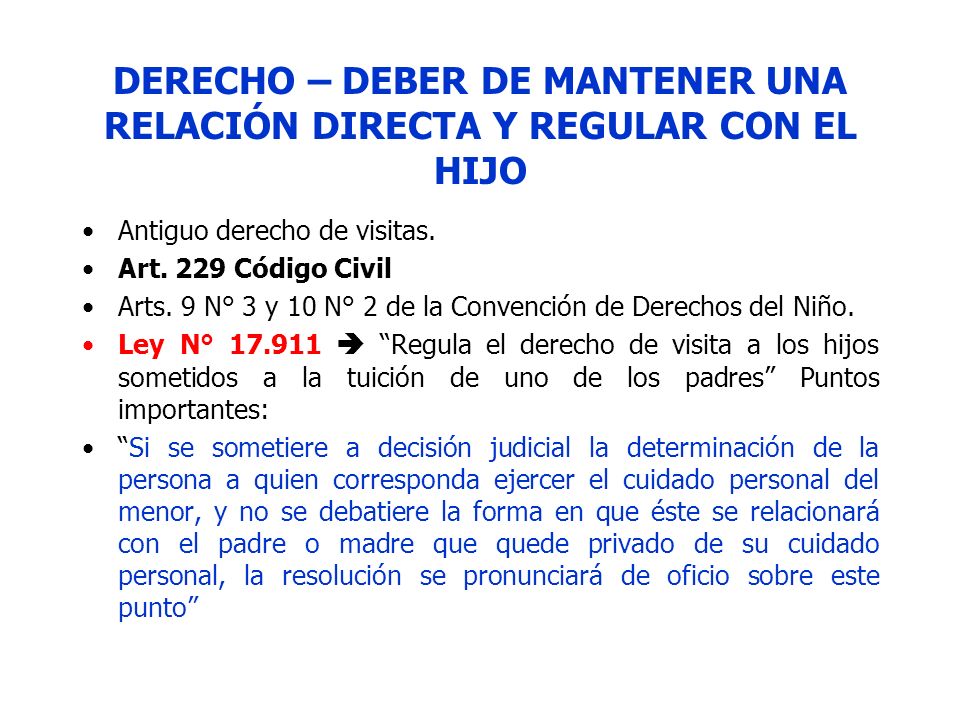DERECHO – DEBER DE MANTENER UNA RELACIÓN DIRECTA Y REGULAR CON EL HIJO