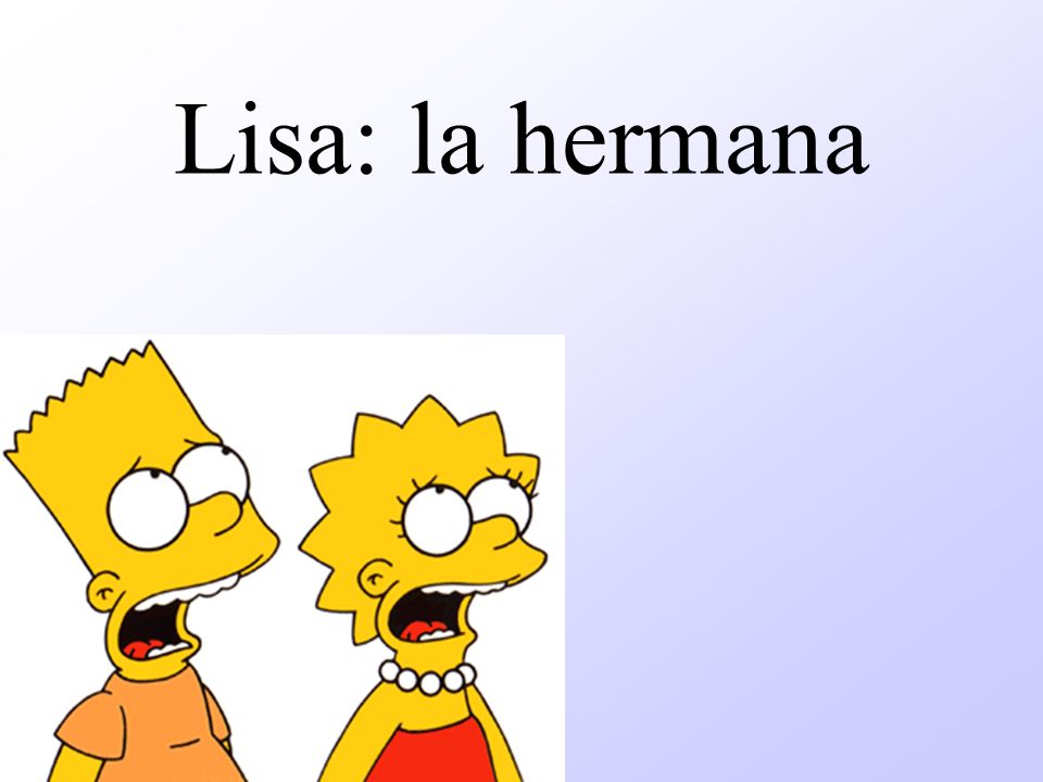 Lisa: la hermana