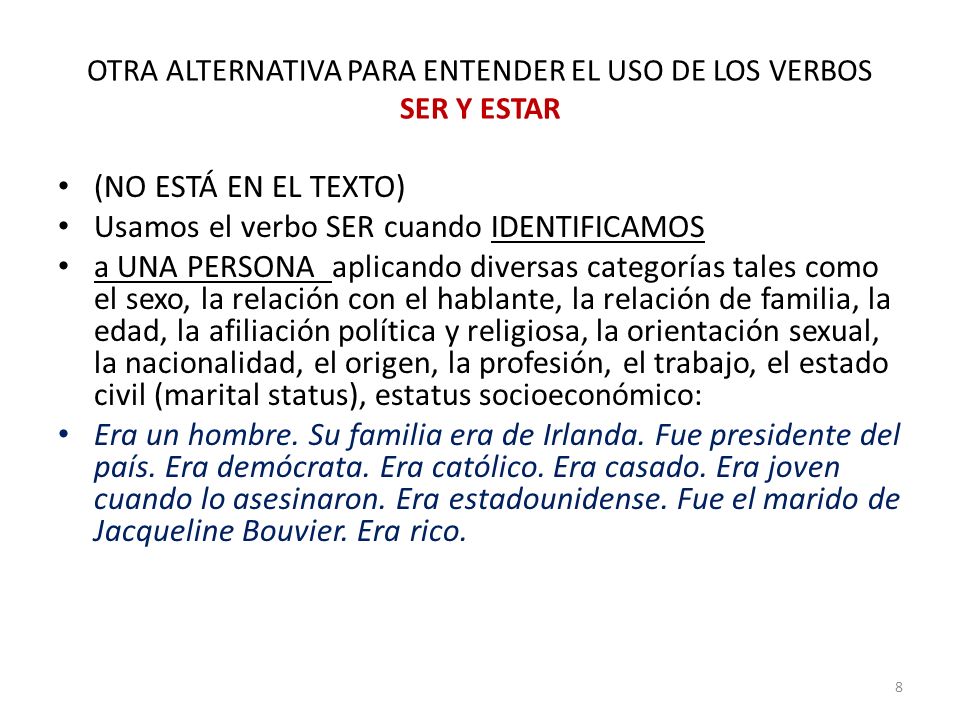 OTRA ALTERNATIVA PARA ENTENDER EL USO DE LOS VERBOS SER Y ESTAR