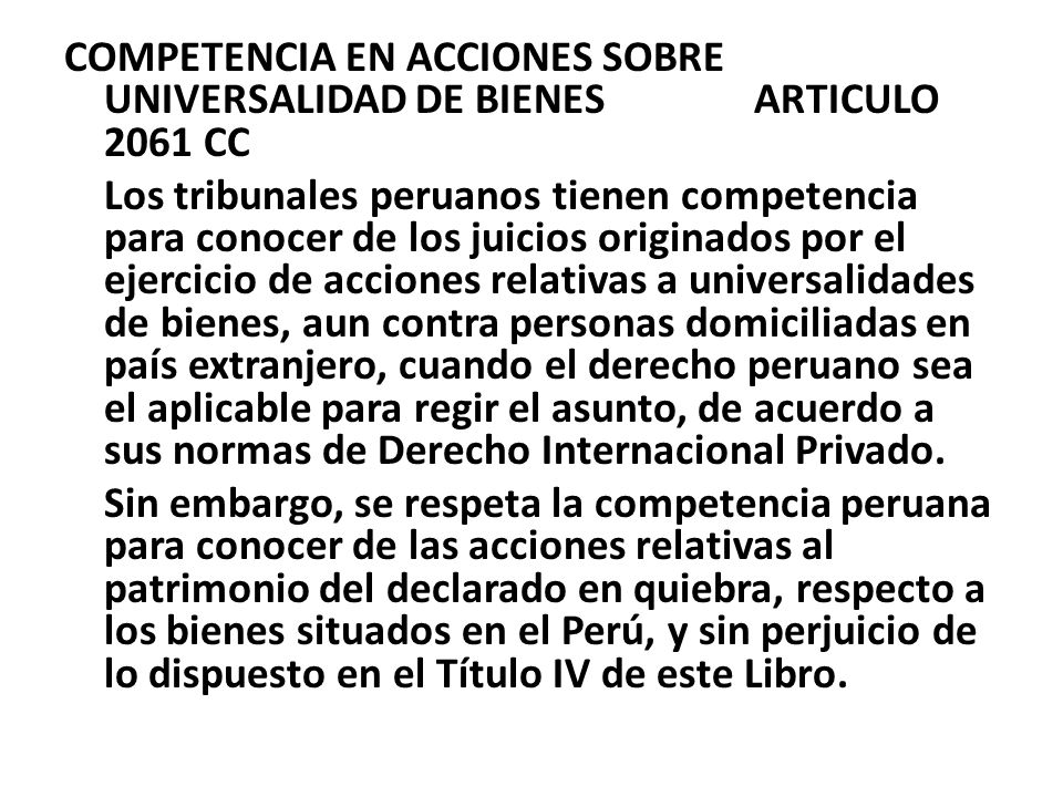 COMPETENCIA EN ACCIONES SOBRE UNIVERSALIDAD DE BIENES ARTICULO 2061 CC