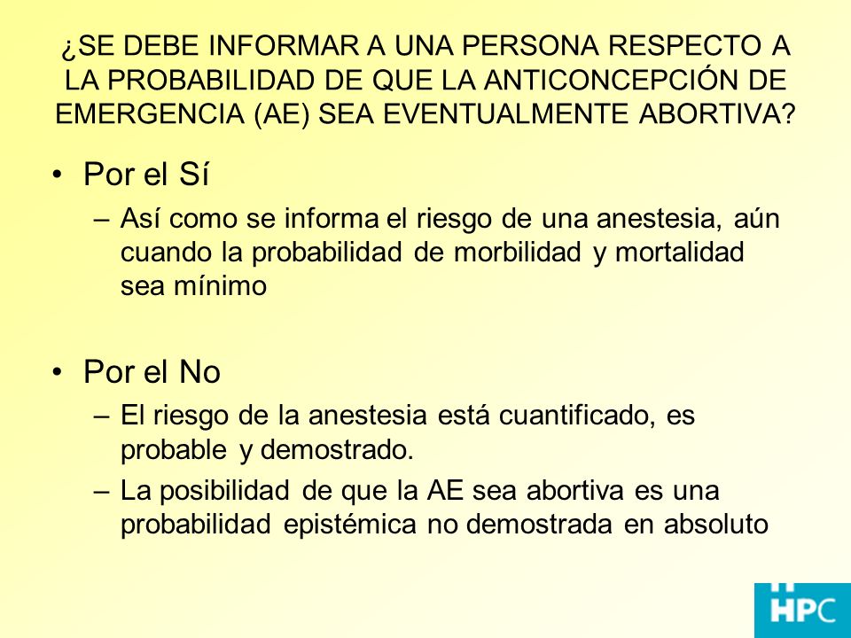 ¿SE DEBE INFORMAR A UNA PERSONA RESPECTO A LA PROBABILIDAD DE QUE LA ANTICONCEPCIÓN DE EMERGENCIA (AE) SEA EVENTUALMENTE ABORTIVA