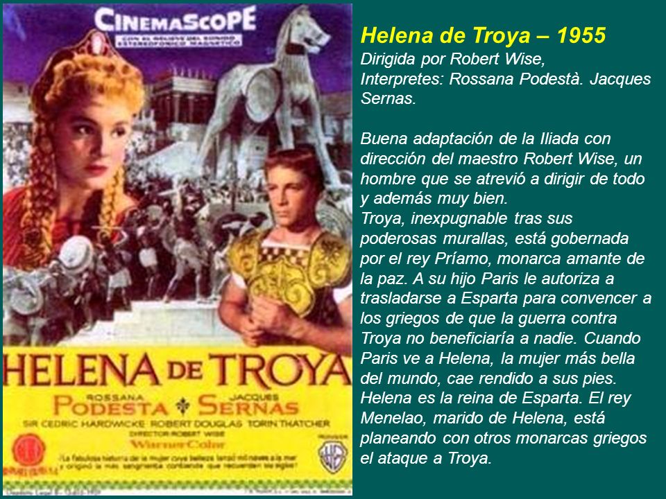 Helena de Troya – 1955 Dirigida por Robert Wise,